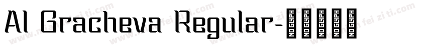 Al Gracheva Regular字体转换